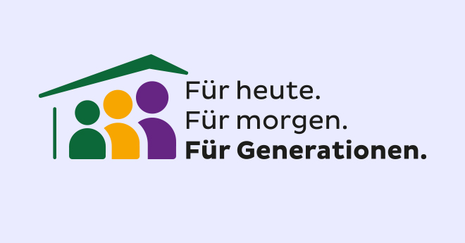 Für heute. Für morgen. Für Generationen.